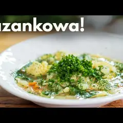 Zupa z byle czego – prosty przepis na smakowitą potrawę z Małopolski