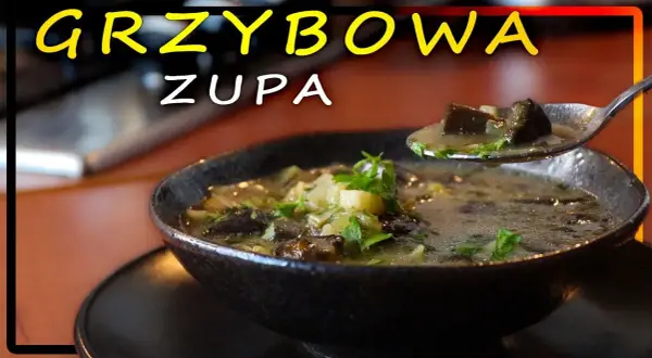 Jak się robi zupę grzybową - prosta receptura na pyszny smak